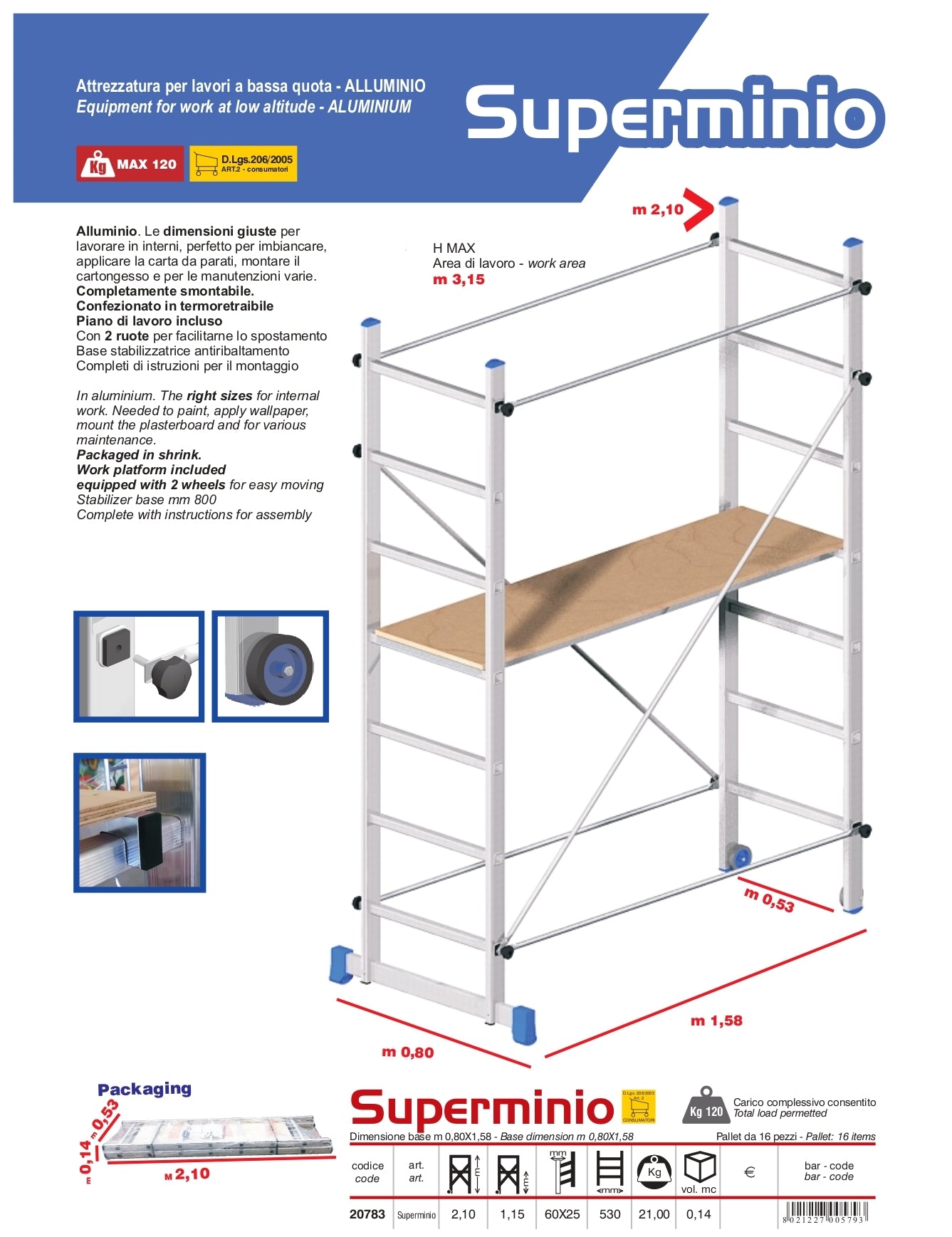 Echafaudage professionnel en aluminium avec plateforme en bois et barres stabilisatrices STEP UP LABOR
