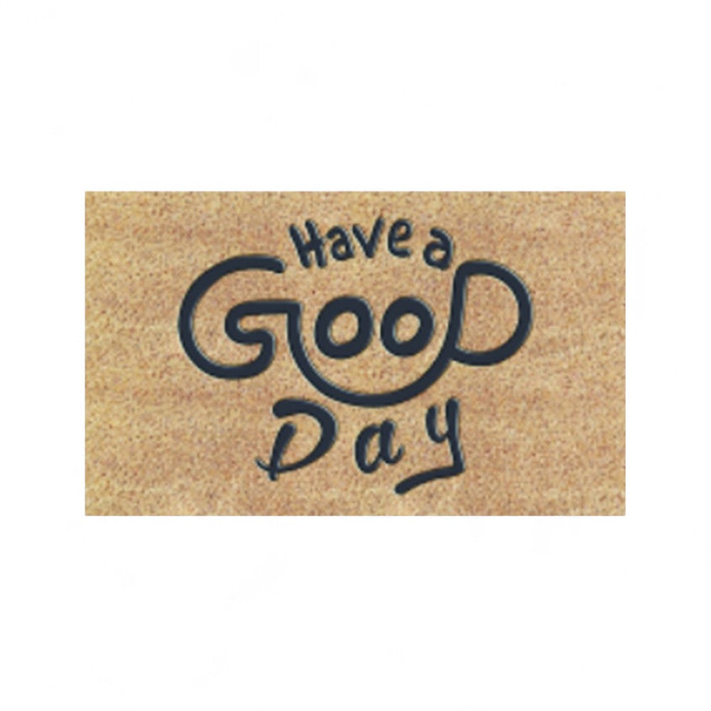 Paillasson en noix de coco "Have A Good Day" Épaisseur 15mm - 40x70cm